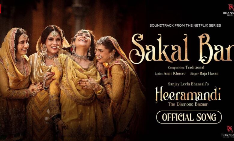 Sanjay Leela Bhansali unveils mesmerizing song "Sakal Ban" from Heeramandi: the diamond bazaar