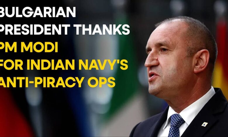 Bulgarian President's Gratitude for Indian Navy Goes Viral