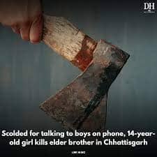 14-year-old girl in Chhattisgarh kills her brother after getting in trouble for talking to boys on the phone