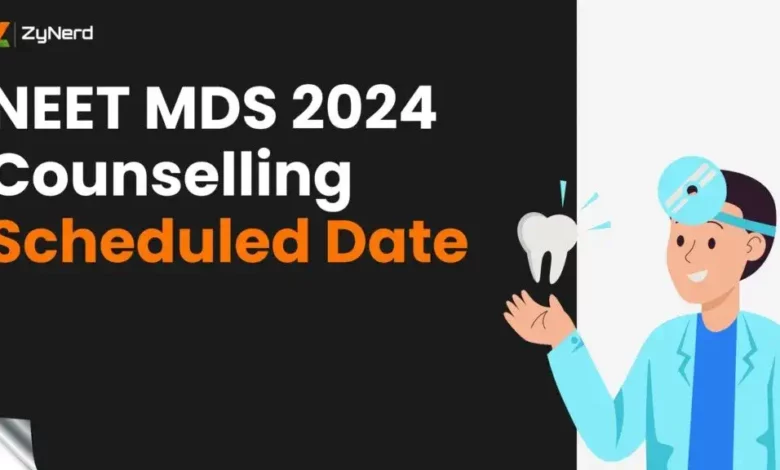 Key Dates for NEET MDS 2024 Counselling Process Announced