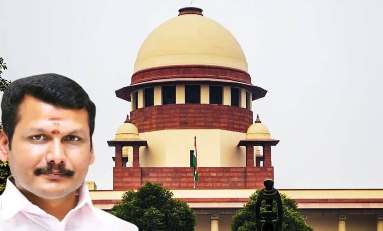 SC criticizes Senthil Balaji over quick reinstatement as minister